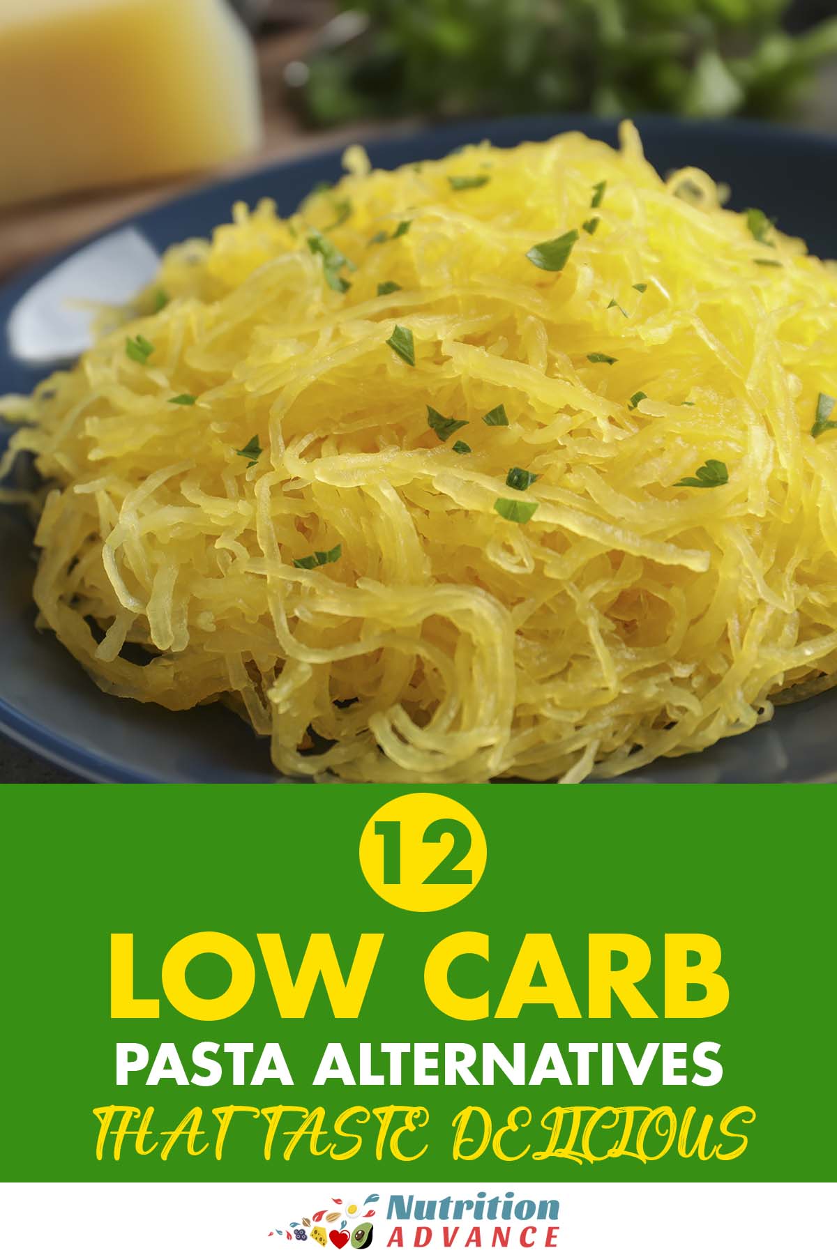12 Low Carb Pasta Alternatives Nutrition Advance