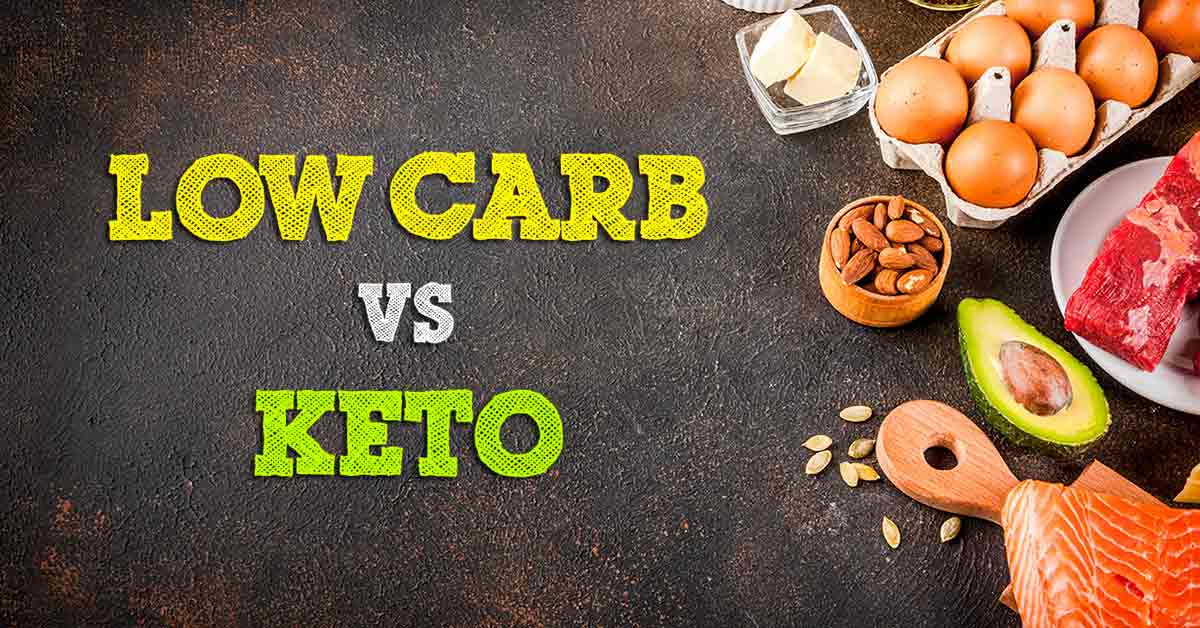 Low Carb vs. Keto What Are the Differences? Nutrition Advance