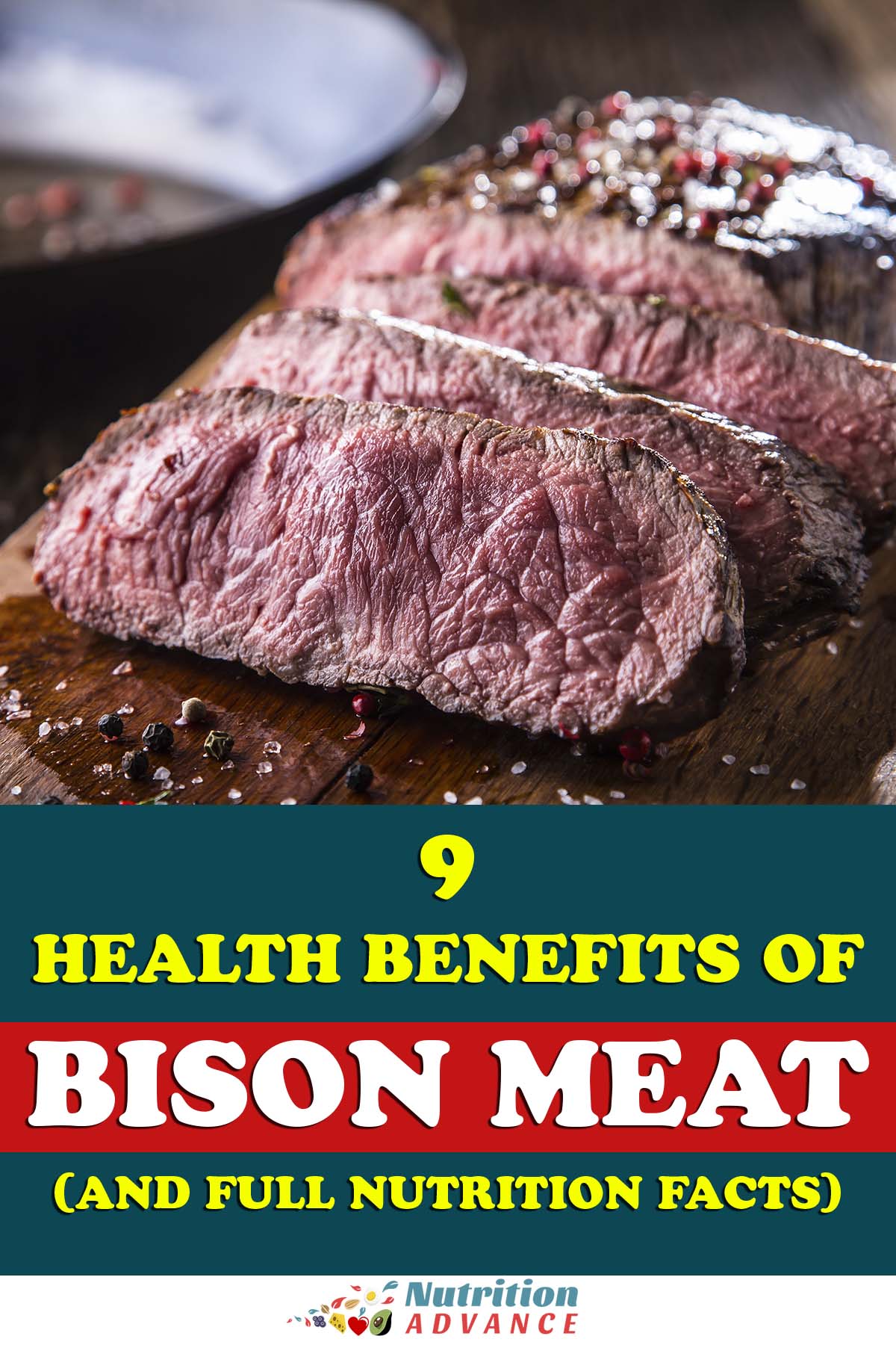 9 Health Benefits Of Bison Meat and Full Nutrition Facts 