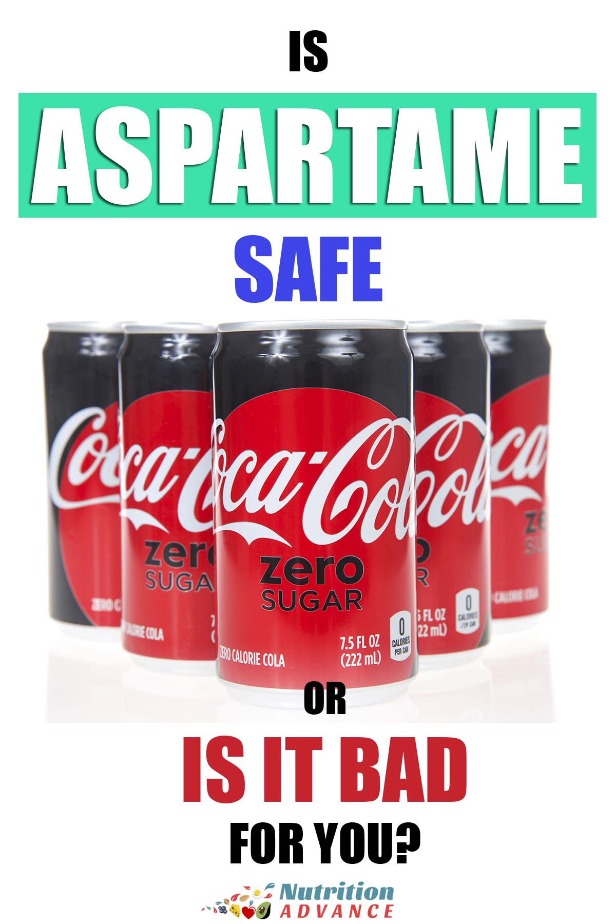 Is Aspartame Bad For You An Evidence Based Guide Nutrition Advance