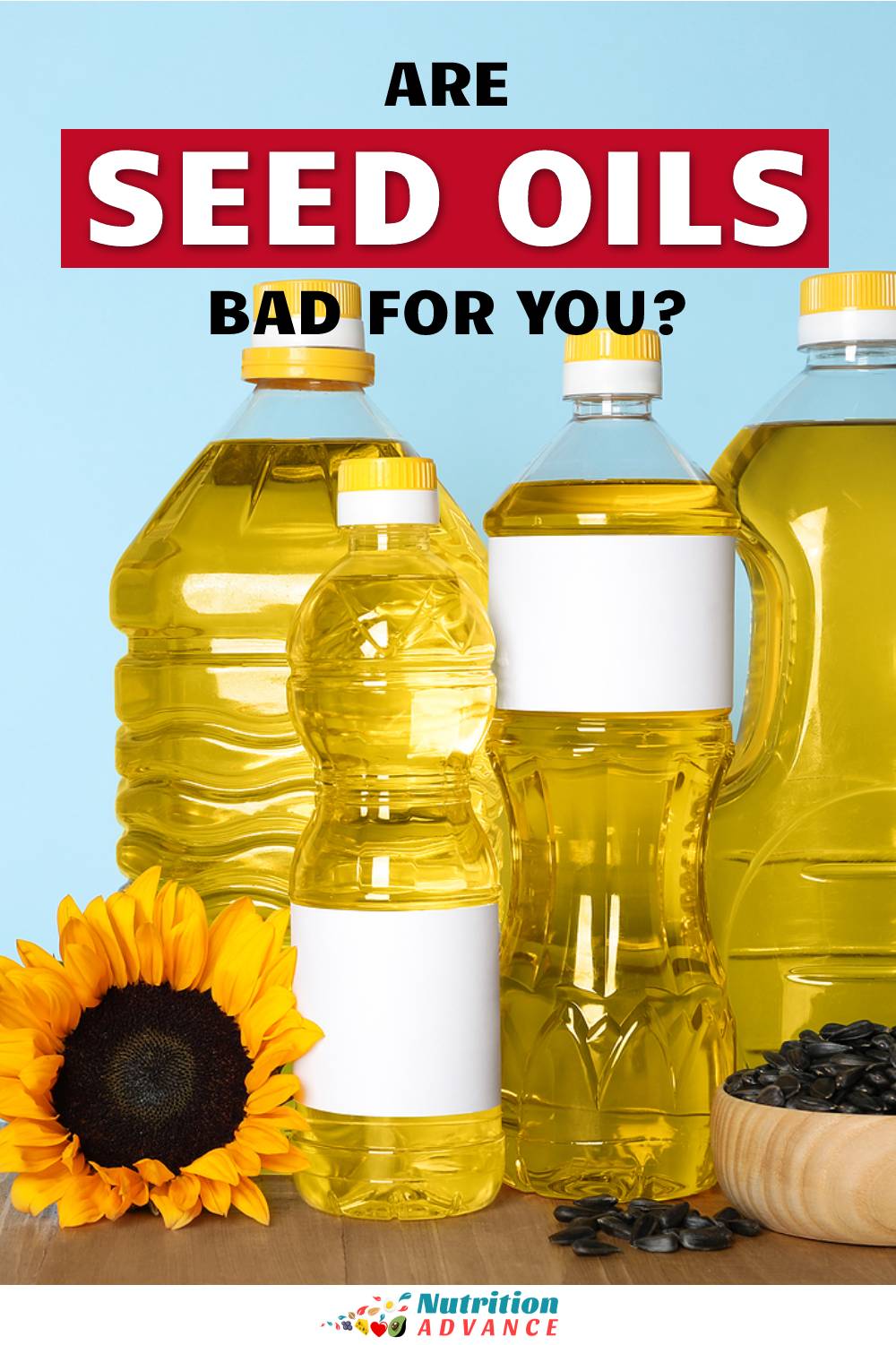 Are Seed Oils Bad for You? A Review of the Research