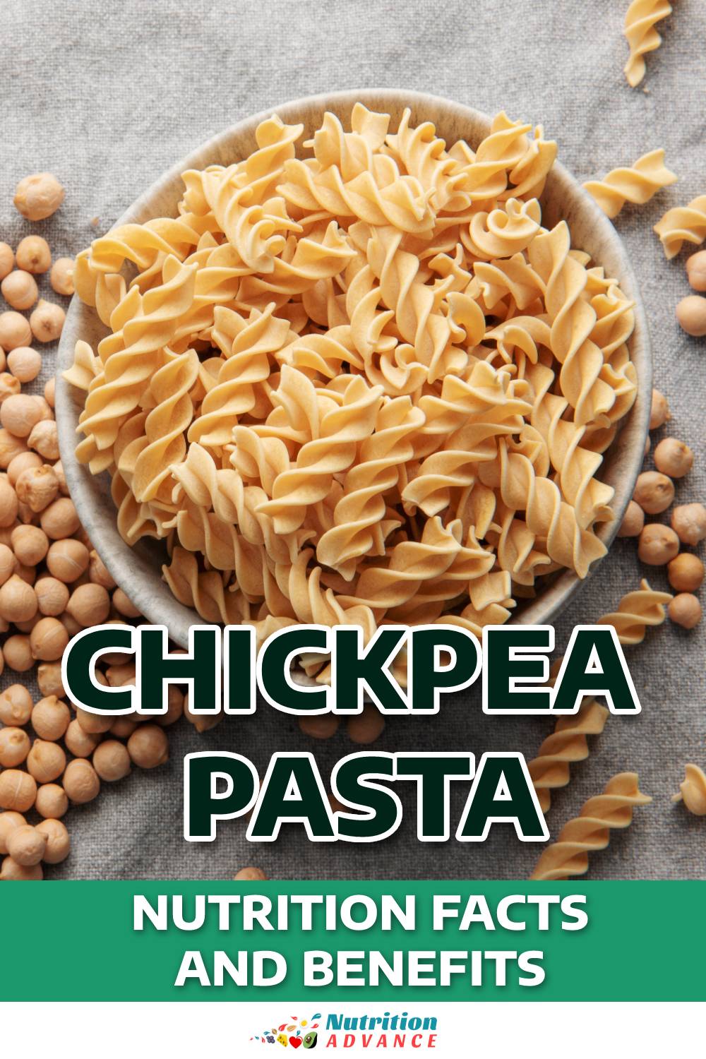 Chickpea Pasta Nutrition Facts And Benefits Nutrition Advance