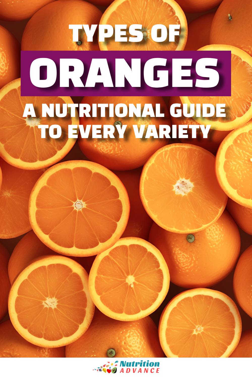 10 Types of Oranges and Their Nutrition Facts Nutrition Advance